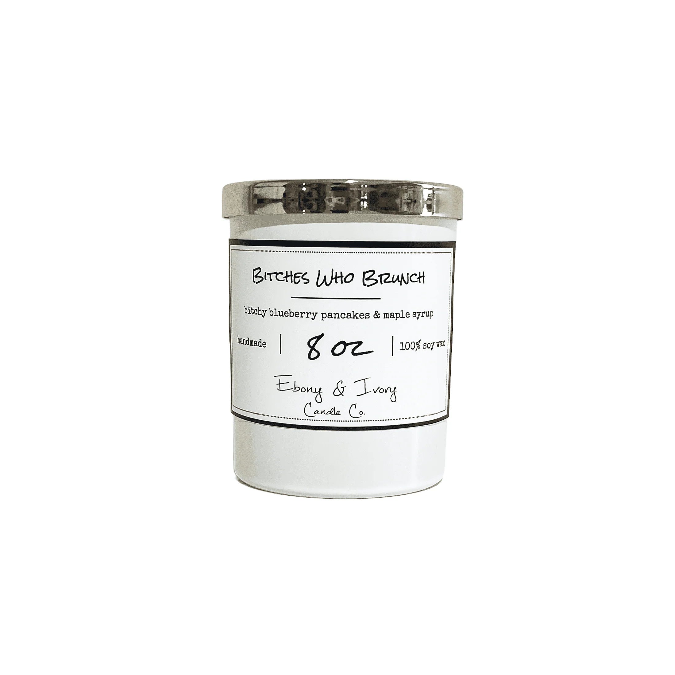Bitches Who Brunch Candle
